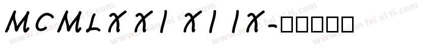 MCMLXXI XI IX字体转换